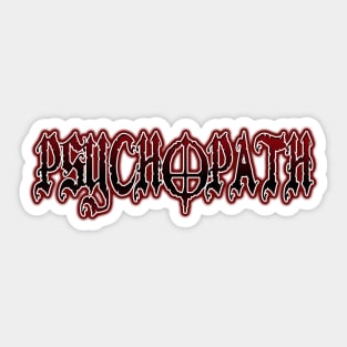 Psychopath Sticker